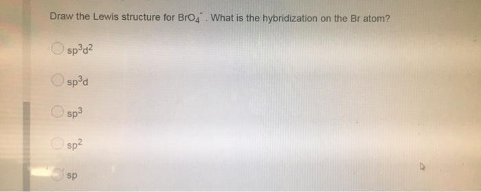 Solved Draw the Lewis structure for Bro4 What is the | Chegg.com