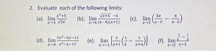 Solved 2. Evaluate each of the following limits: (a). | Chegg.com