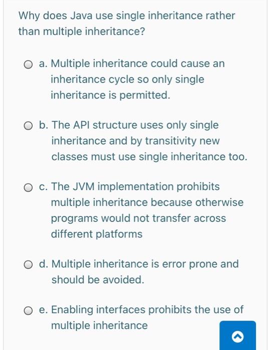 Solved Why does Java use single inheritance rather than | Chegg.com