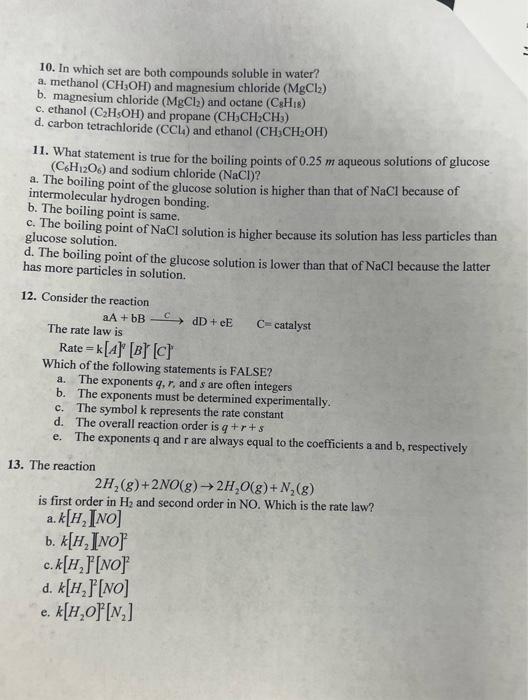 Solved 10. In which set are both compounds soluble in water?