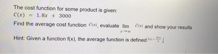 Solved The cost function for some product is given: | Chegg.com