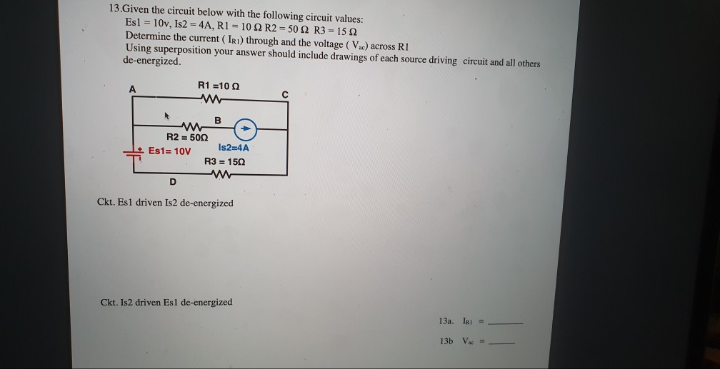 Solved 13 Given The Circuit Below With The Following Circuit Chegg Solved 13 Given The Circuit Below With The Following Circuit Chegg