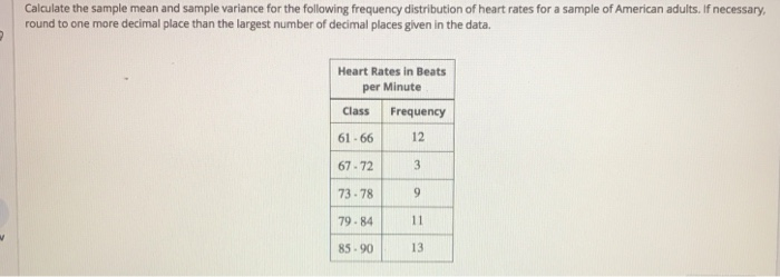 Solved Calculate the sample mean and sample variance for the | Chegg.com