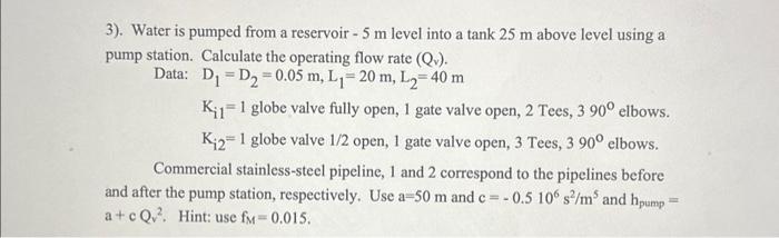 Solved 3). Water is pumped from a reservoir - \\( 5 | Chegg.com