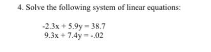 Solved 4. Solve the following system of linear equations: | Chegg.com
