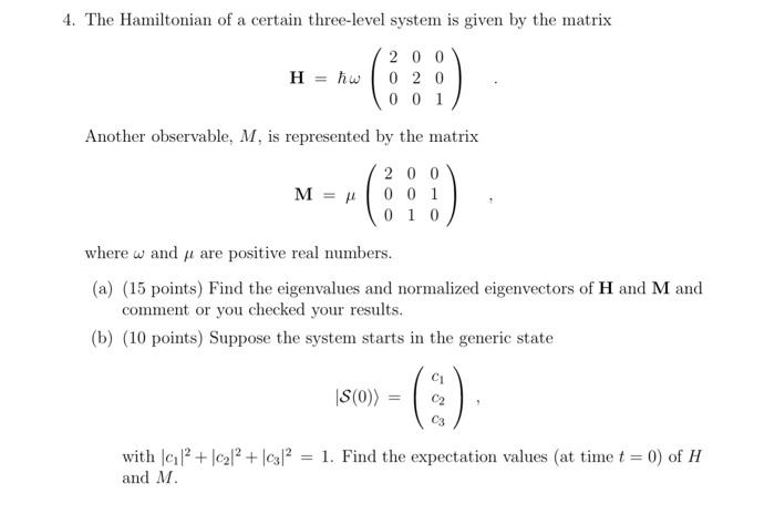Solved 4. The Hamiltonian of a certain three-level system is | Chegg.com