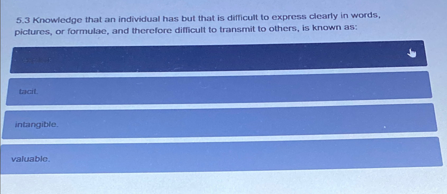 Solved 5.3 ﻿Knowledge that an individual has but that is | Chegg.com