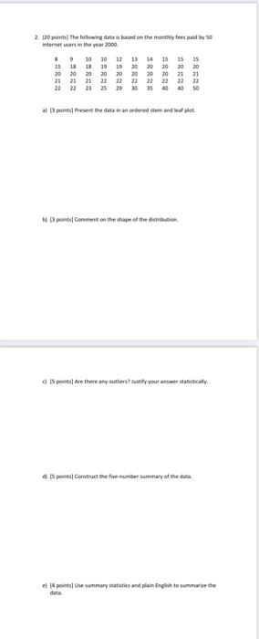 Solved 2. (20 points) The following data is based on the | Chegg.com