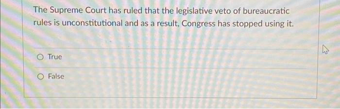 The supreme court found sale the legislative veto unconstitutional because