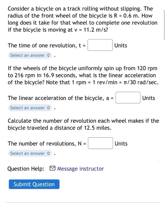 Solved radius of the front wheel of the bicycle is R=0.6 m.