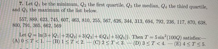 Solved 7. Let Q1 be the minimum, Q2 the first quartile, Q3 | Chegg.com