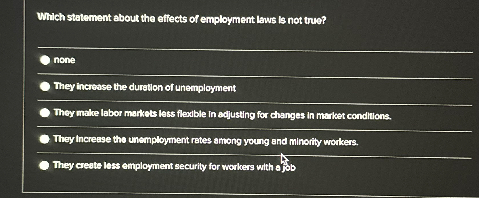 Solved Which statement about the effects of employment laws | Chegg.com