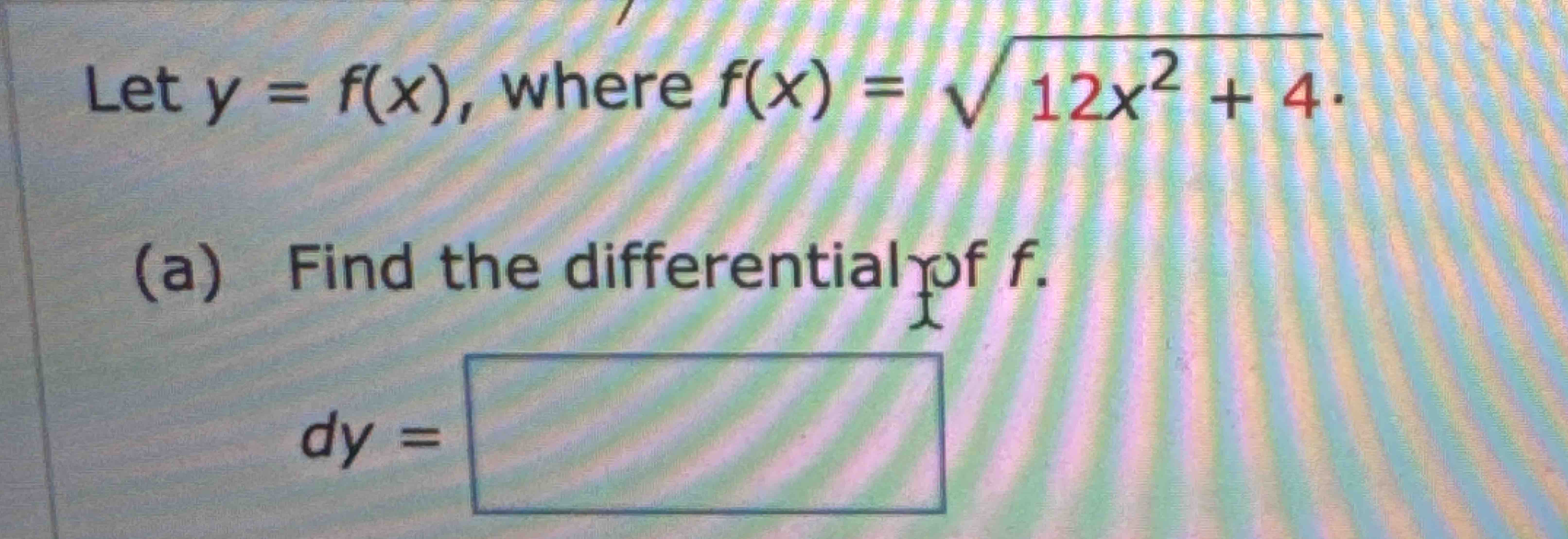 Solved Let Y F X ﻿where F X 12x2 42 A ﻿find The