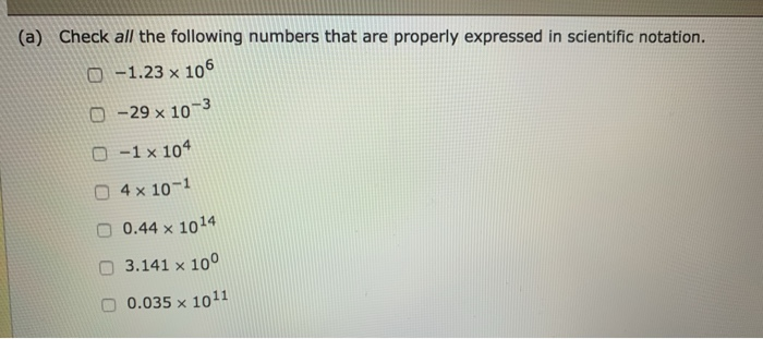 Solved (a) Check All The Following Numbers That Are Properly | Chegg.com