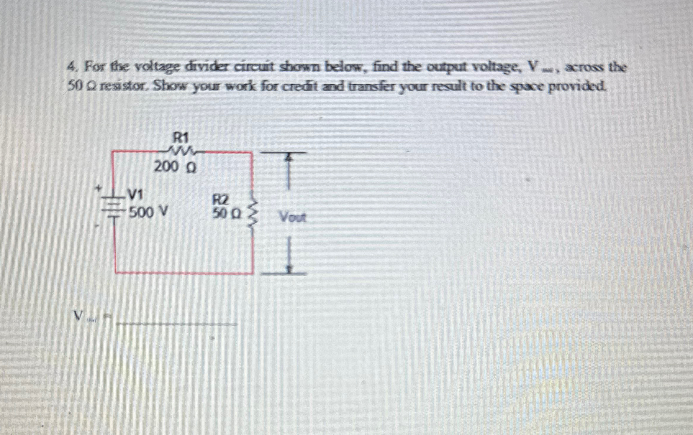 Solved For the voltage divider circuit shown below, find the | Chegg.com