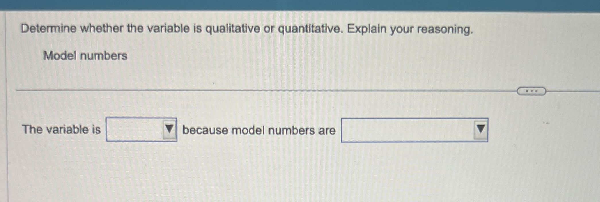 Solved Determine whether the variable is qualitative or | Chegg.com