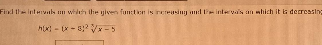 Solved Find the intervals on which the given function is | Chegg.com