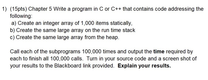 Solved 1) (15pts) Chapter 5 Write a program in C or C++ that | Chegg.com