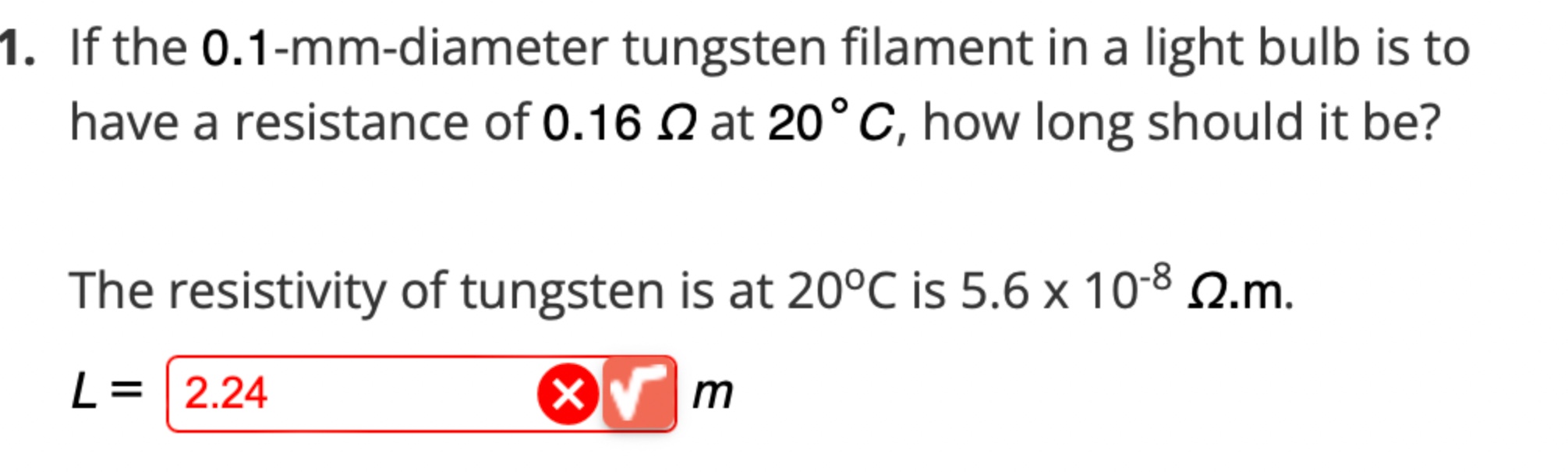 Solved If the 0.1mmdiameter tungsten filament in a light