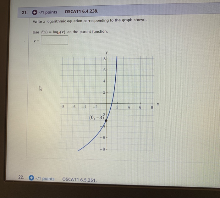 Solved 1 Points Oscat1 64238 21 Write A Logarithm