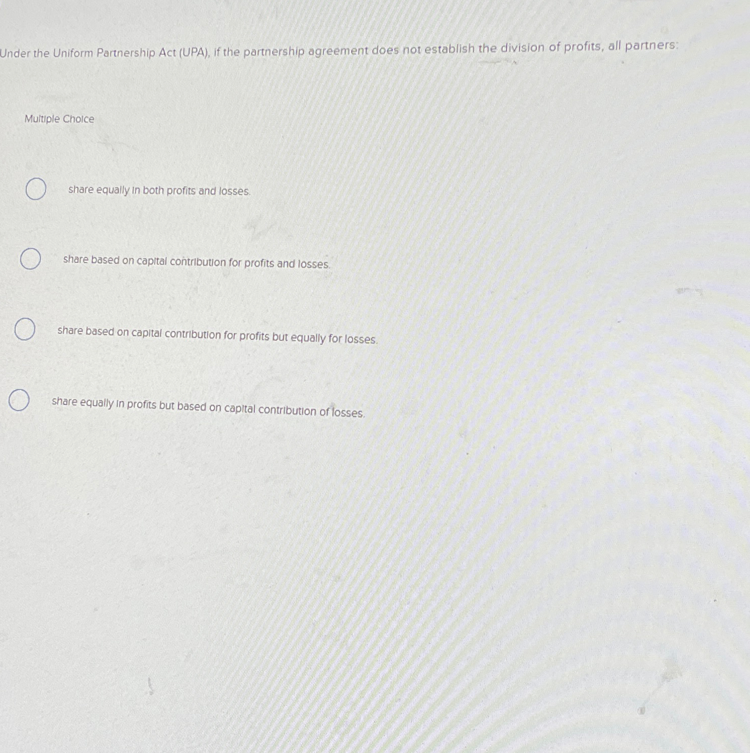 Solved Under the Uniform Partnership Act (UPA), ﻿if the