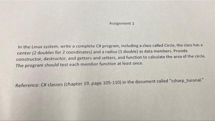 Solved Assignment 1 In the Linux system, write a complete C# | Chegg.com