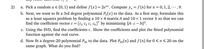 Solved 2 A Pick A Random A∈ 0 1 And Define F X 2eax