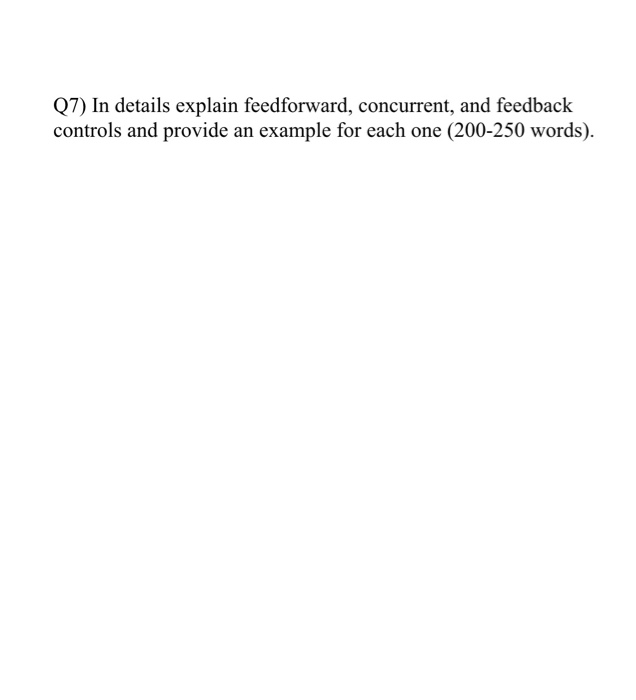 Solved Q7) In details explain feedforward, concurrent, and