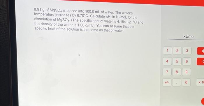 Solved 8.91 g of MgSO4 is placed into 100.0 mL of water. The | Chegg.com