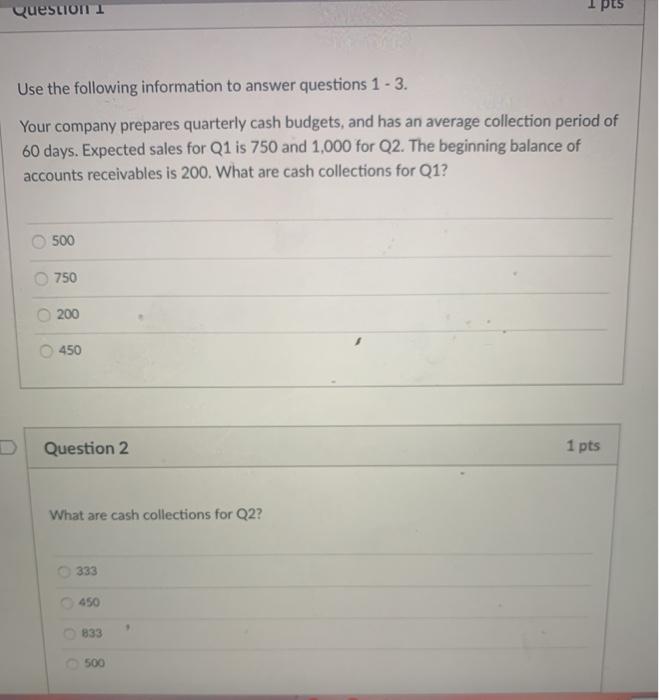 Solved Question 1 pts Use the following information to | Chegg.com
