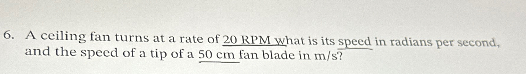 Solved A ceiling fan turns at a rate of 20 ﻿RPM what is its | Chegg.com