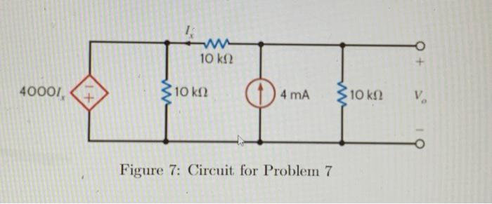 Solved Figure 7: Circuit For Problem 7 | Chegg.com