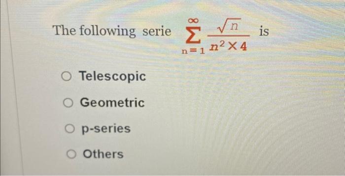Solved What is the sum of ∑n=1∞(43)n? The series diverges. 3 | Chegg.com