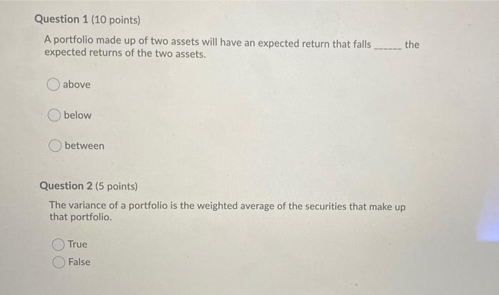 Solved Question 1 (10 points) A portfolio made up of two | Chegg.com