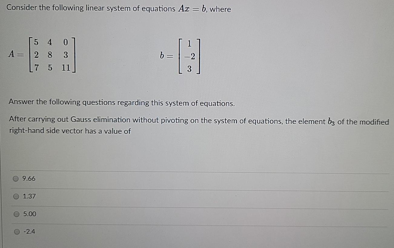 Solved Consider the following linear system of equations Ax | Chegg.com