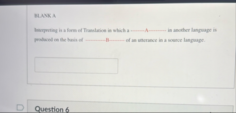 Solved BLANK AInterpreting is a form of Translation in which | Chegg.com