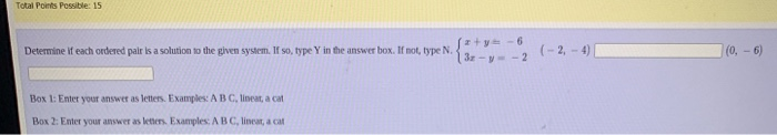 Solved Total Points Possible: 15 Determine if each ordered | Chegg.com