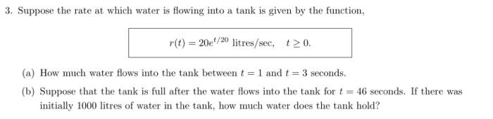 Solved 3. Suppose the rate at which water is flowing into a | Chegg.com