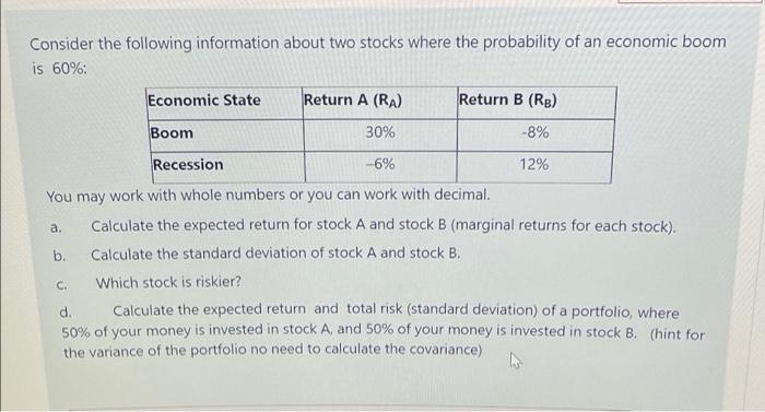 Solved Consider The Following Information About Two Stocks | Chegg.com