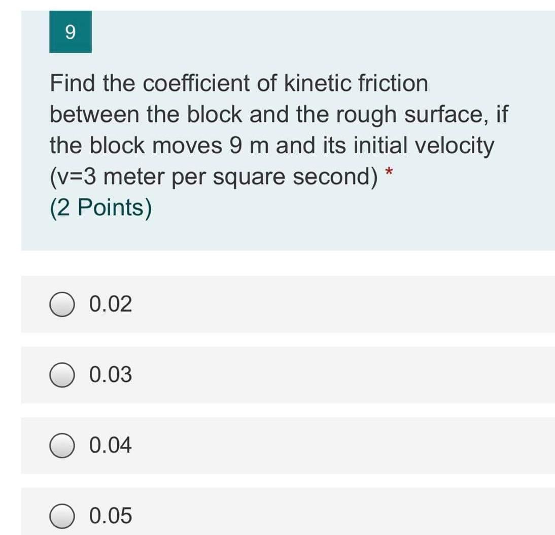 Solved 9 Find the coefficient of kinetic friction between | Chegg.com