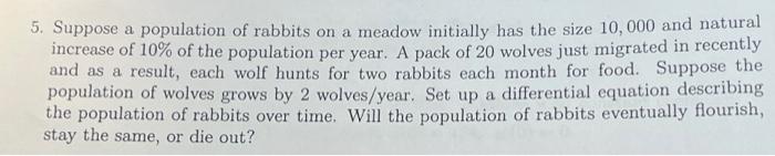 Solved 5. Suppose A Population Of Rabbits On A Meadow | Chegg.com