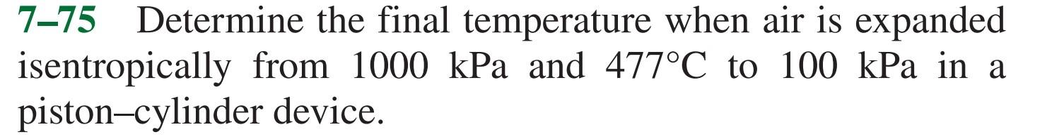 solved-7-75-determine-the-final-temperature-when-air-is-chegg