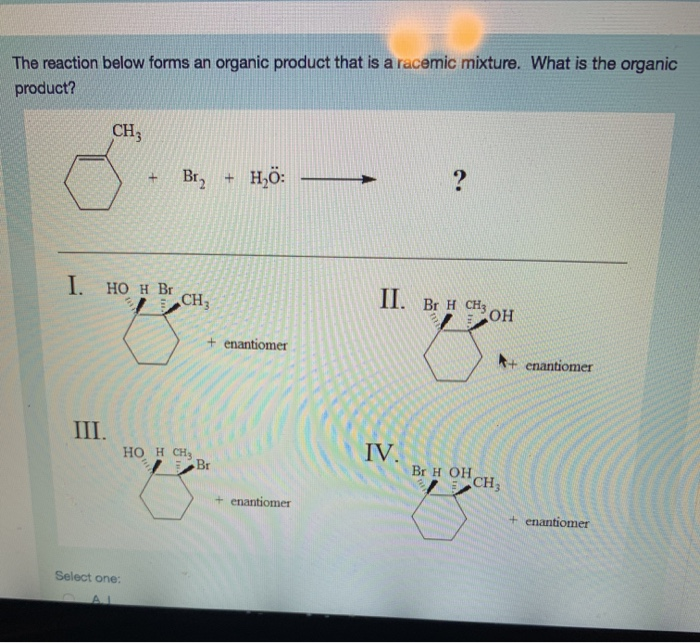 Solved The Reaction Below Forms An Organic Product That Is A Chegg
