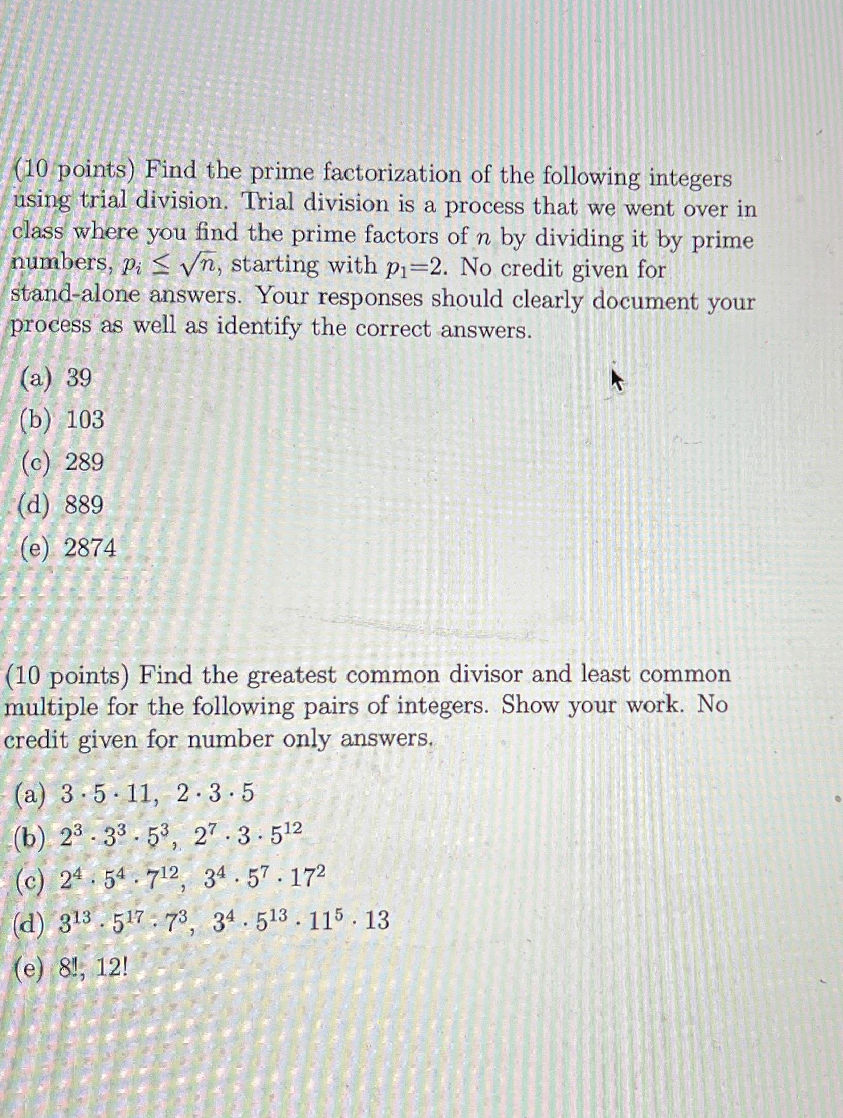 Solved (10 ﻿points) ﻿Find the prime factorization of the | Chegg.com