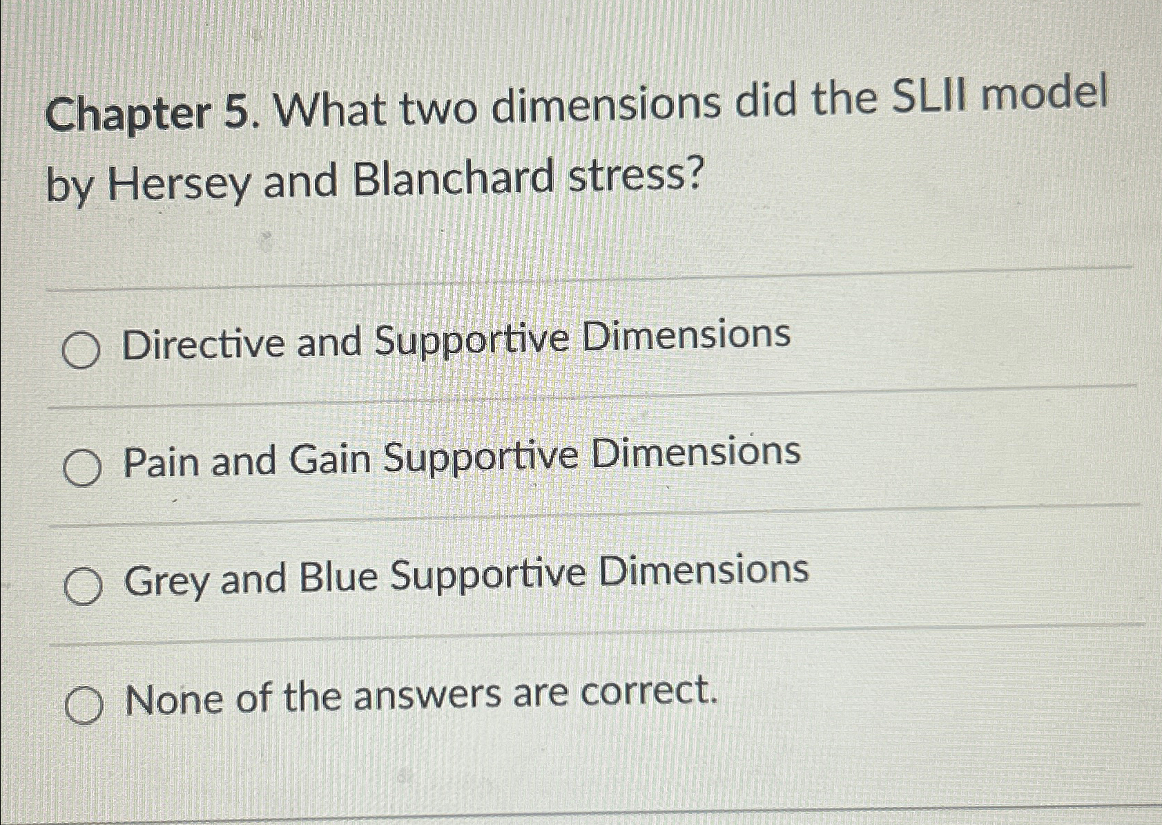 Solved Chapter 5. ﻿What two dimensions did the SLII model by | Chegg.com