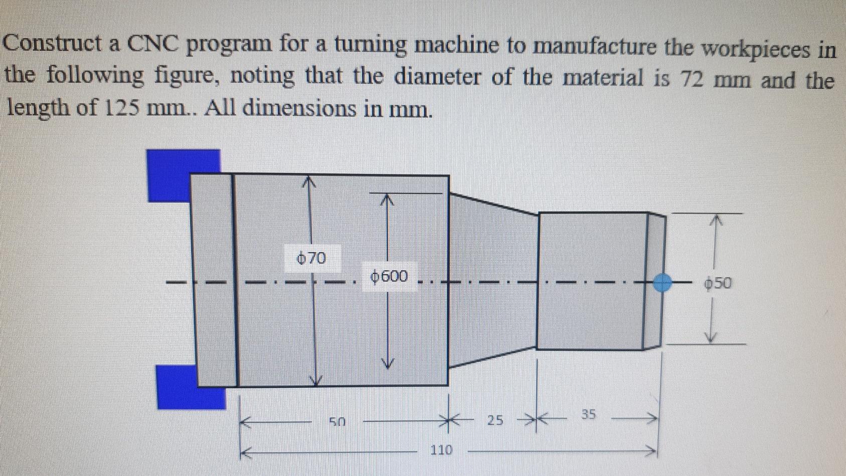 Solved Develop CNC program for simple step turning using CNC | Chegg.com