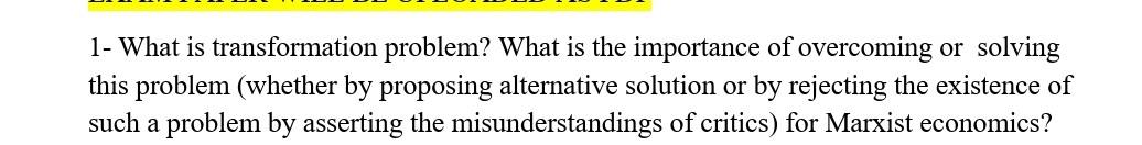Solved 1- What is transformation problem? What is the | Chegg.com