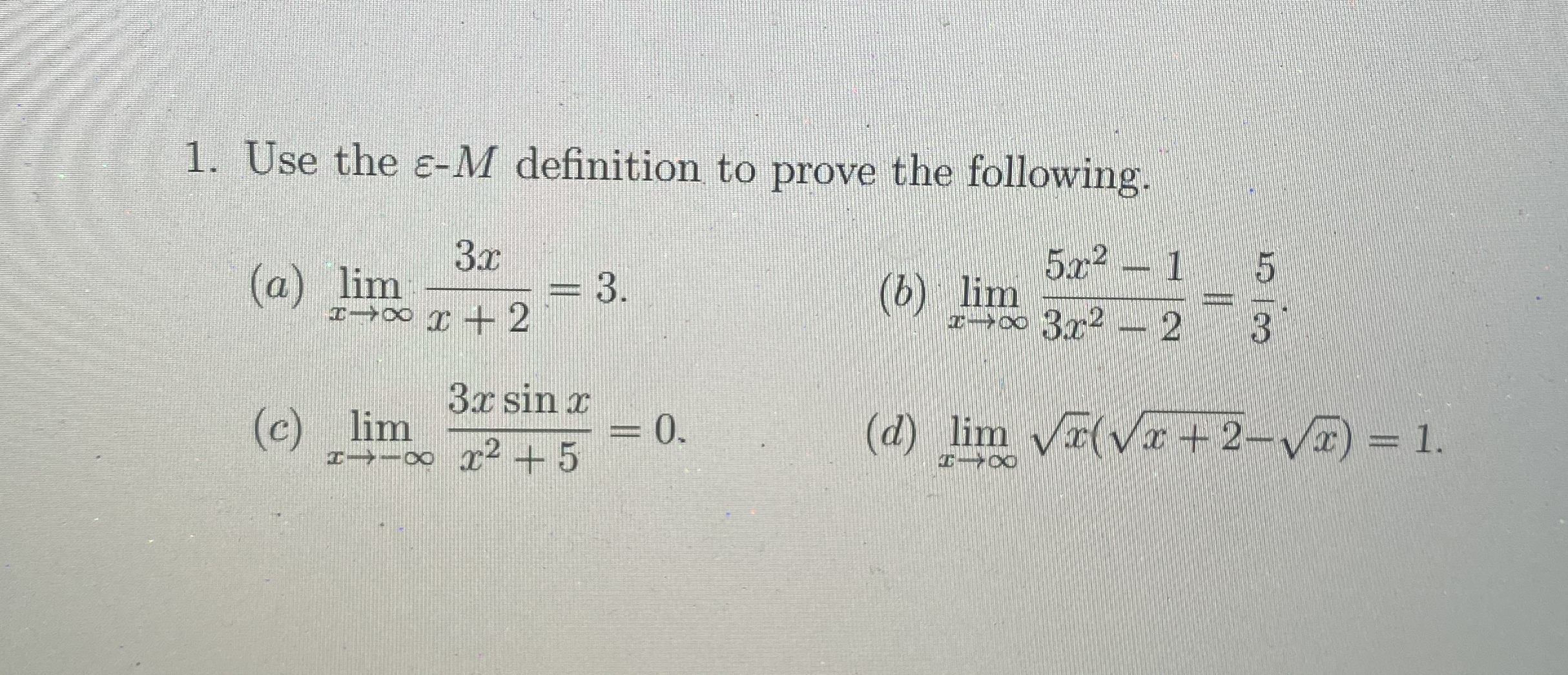 Solved Use the ε-M ﻿definition to prove the | Chegg.com