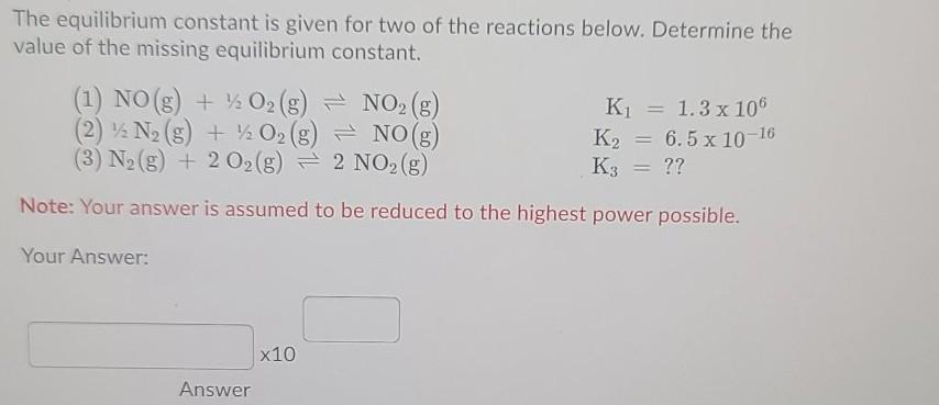 Solved The equilibrium constant is given for two of the | Chegg.com