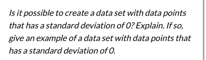 Solved Is it possible to create a data set with data points | Chegg.com